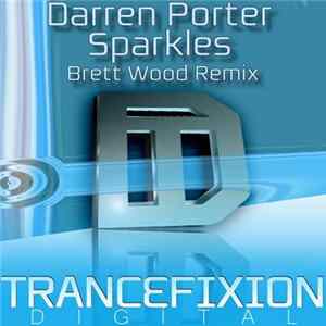 Darren Porter - Sparkles (Brett Wood Remix) FLAC