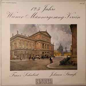 Franz Schubert - Johann Strauss Jr. - 125 Jahre Wiener Mannergesang - Verein FLAC