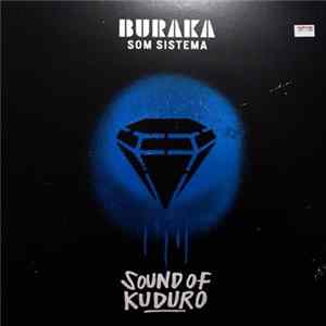 Buraka Som Sistema - Sound Of Kuduro FLAC