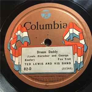 Ted Lewis And His Band - Dream Daddy / Mr. Radio Man FLAC