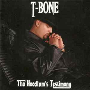 T-Bone - Tha Hoodlum's Testimony FLAC