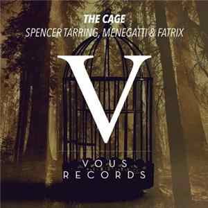 Spencer Tarring, Menegatti & Fatrix - The Cage FLAC
