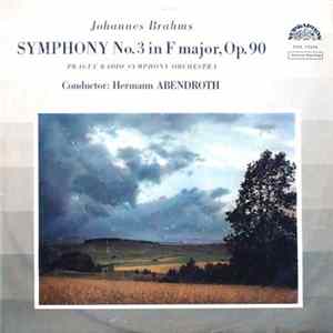 Johannes Brahms, Prague Radio Symphony Orchestra, Hermann Abendroth - Symphony No. 3 In F Major, Op. 90 FLAC