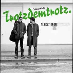 Christoph & Lollo - Trotzdemtrotz FLAC
