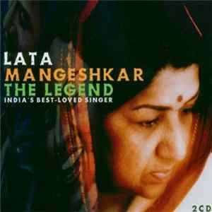 Lata Mangeshkar - The Legend - India's Best-Loved Singer FLAC
