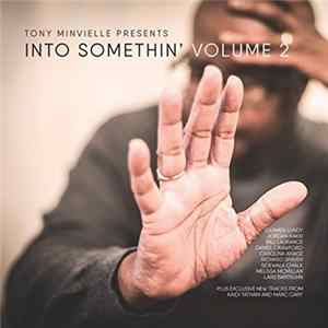 Various - Tony Minvielle Presents Into Somethin' Volume 2 FLAC