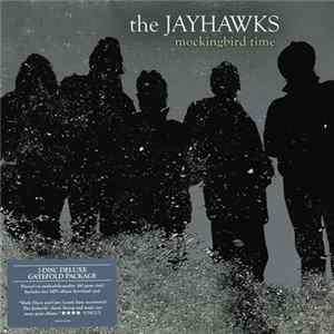 The Jayhawks - Mockingbird Time FLAC
