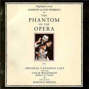 Original Canadian Cast - Highlights From The Phantom Of The Opera - The Original Canadian Cast Recording FLAC
