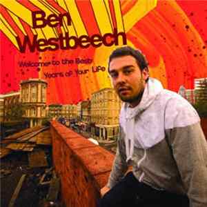 Ben Westbeech - Welcome To The Best Years Of Your Life FLAC