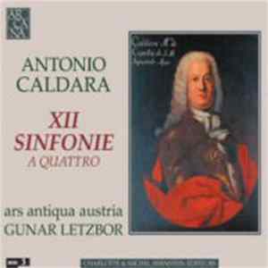 Antonio Caldara - Ars Antiqua Austria, Gunar Letzbor - XII Sinfonie A Quattro FLAC