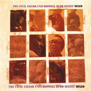 The Cecil Taylor Unit / Roswell Rudd Sextet - Mixed FLAC