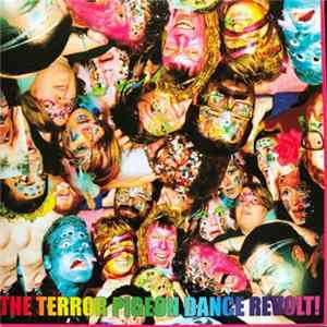 The Terror Pigeon Dance Revolt! - I Love You! I Love You! I Love You And I'm In Love With You! Have An Awesome Day! Have The Best Day Of Your Life!! FLAC