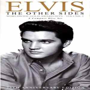 Elvis - The Other Sides - Worldwide Gold Award Hits - Volume 2 FLAC