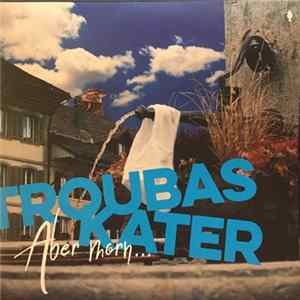 Troubas Kater - Aber Morn... FLAC