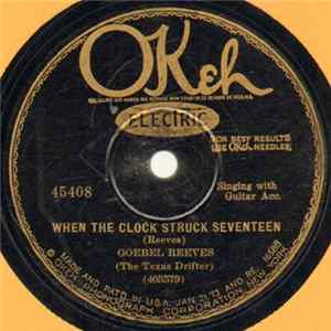 Goebel Reeves - When The Clock Struck Seventeen / Blue Undertaker's Blues FLAC