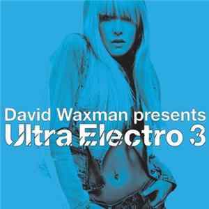 David Waxman - Ultra Electro 3 FLAC
