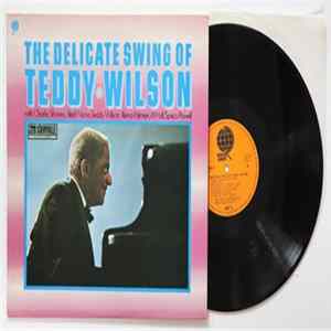 Teddy Wilson - The Delicate Swing Of Teddy Wilson FLAC