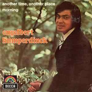Engelbert Humperdinck - Another Time, Another Place / Morning FLAC