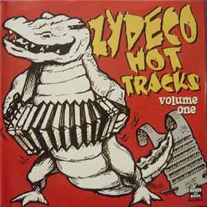 Various - Zydeco Hot Tracks Volume One FLAC