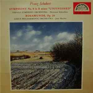 Franz Schubert, Tschechische Philharmonie, Jean Meylan / Wiener Symphoniker, Hermann Scherchen - Sinfonie Nr. 8 H-Moll „Unvollendete" / Rosamunde Op. 26 Szenische Musik FLAC