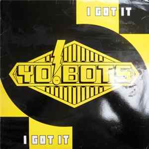 YO!BOTS - I Got It FLAC