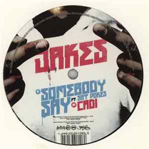 Jakes - Somebody Say / Cadi FLAC