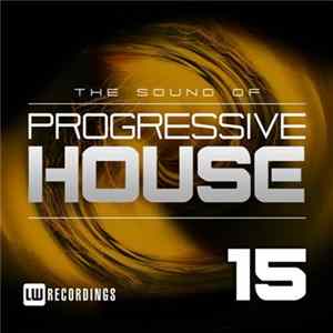 Various - The Sound Of Progressive House 15 FLAC