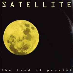 Satellite - The Land Of Promise FLAC
