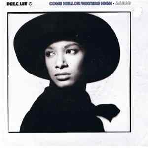 Dee.C.Lee - Come Hell Or Waters High FLAC
