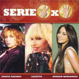 Ednita Nazario / Lissette / Myriam Hernandez - Serie 3x4 FLAC