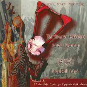 Tanbura Group - أهوى قمر = Ahwa Qamar FLAC