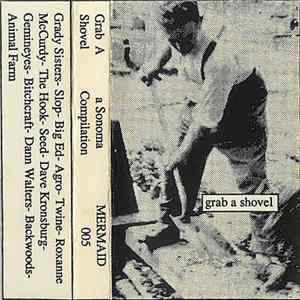Various - Grab A Shovel: A Sonoma Compilation FLAC