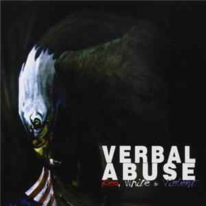 Verbal Abuse - Red,White & Violent FLAC