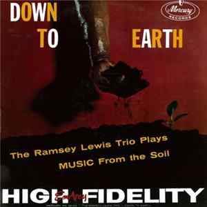 Ramsey Lewis Trio - Down To Earth FLAC