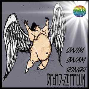 Dread Zeppelin - Swim Swam Songs FLAC