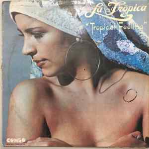 La Trópica - Tropical Feeling FLAC