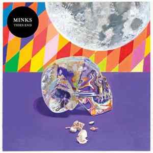 Minks - Tides End FLAC