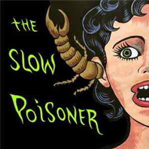 The Slow Poisoner - Midnight Earwig Buffet FLAC