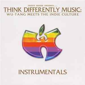 Various - Dreddy Kruger Presents...Think Differently Music: Wu-Tang Meets The Indie Culture Instrumentals FLAC