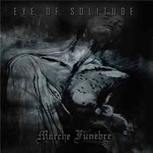 Eye Of Solitude, Marche Funèbre - Collapse / Darkness FLAC