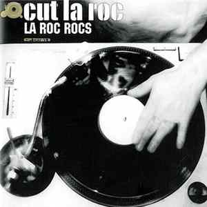 Cut La Roc - La Roc Rocs FLAC