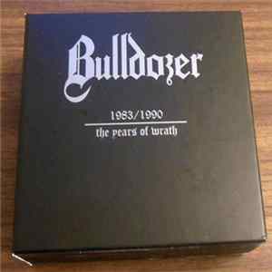 Bulldozer - Limited Edition Collectors Box Set - 1983-1990 The Years Of Wrath FLAC
