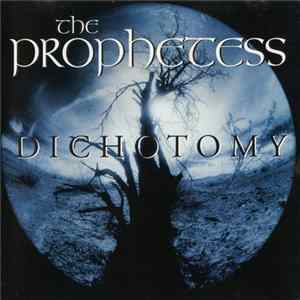 The Prophetess - Dichotomy FLAC