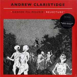 Andrew Claristidge - Danser Ou Mourir. Relecture FLAC