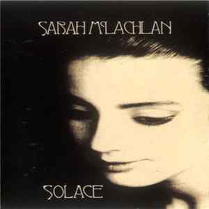 Sarah McLachlan - Solace FLAC