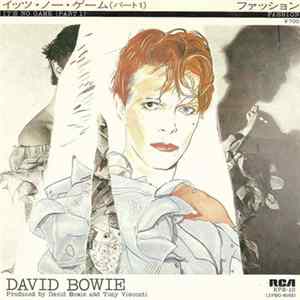 David Bowie - It's No Game (Part 1) = イッツ・ノー・ゲーム（パート１） / Fashion = ファッション FLAC