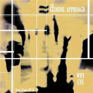 The Geordie Approach - Why Eye FLAC