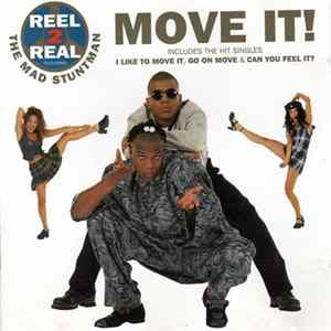 Reel 2 Real Featuring The Mad Stuntman - Move It! FLAC