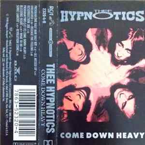 Thee Hypnotics - Come Down Heavy FLAC