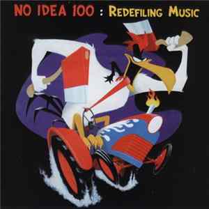 Various - No Idea 100: Redefiling Music FLAC